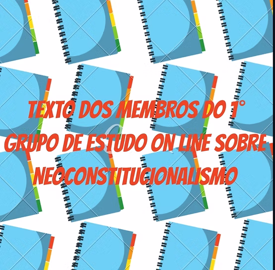 1° Grupo de Estudos Online sobre Neoconstitucionalismo
