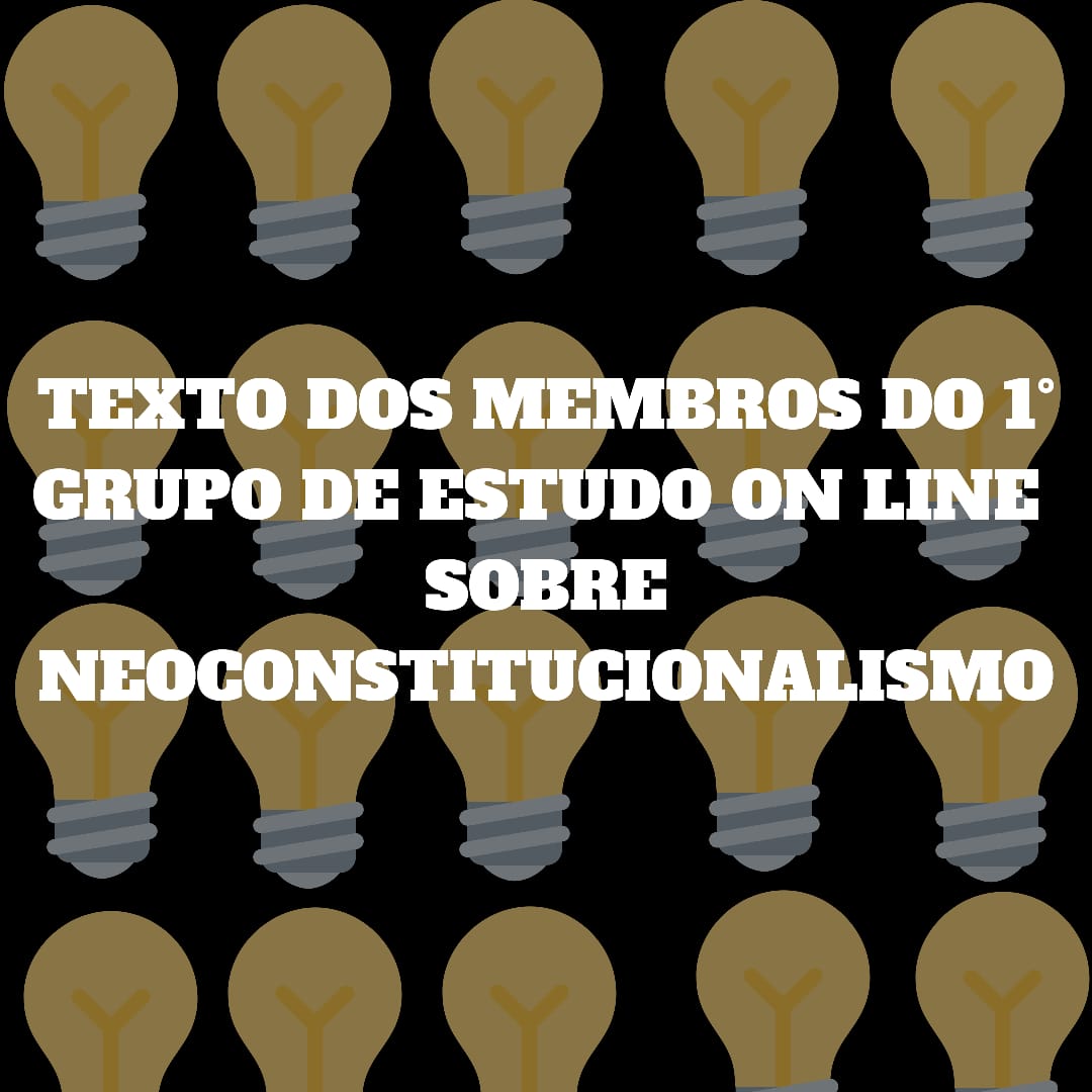 1° Grupo de Estudos Online Sobre Neoconstitucionalismo